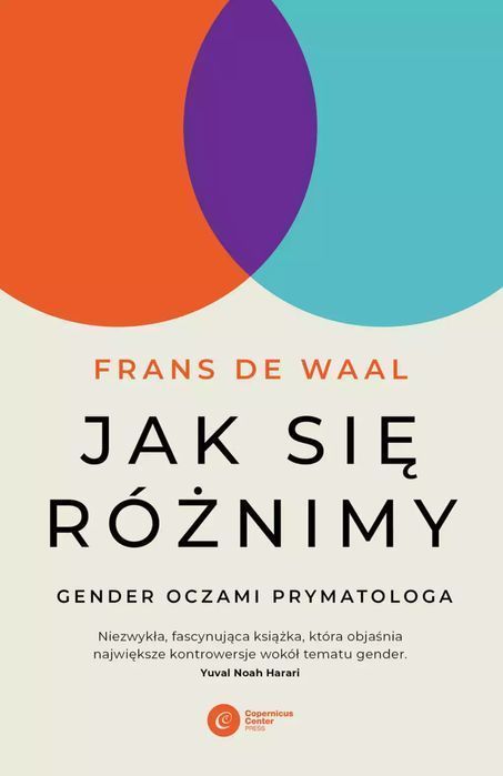 Jak się różnimy? Gender oczami prymatologa. Copernicus Center Press