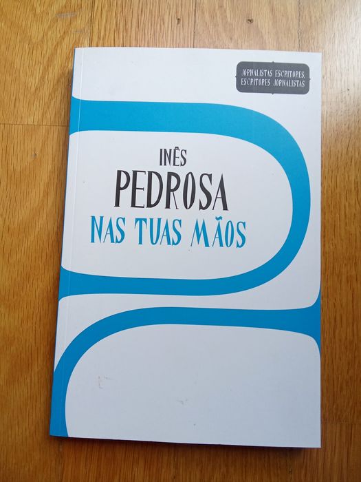 Nas tuas mãos de Inês Pedrosa Hu