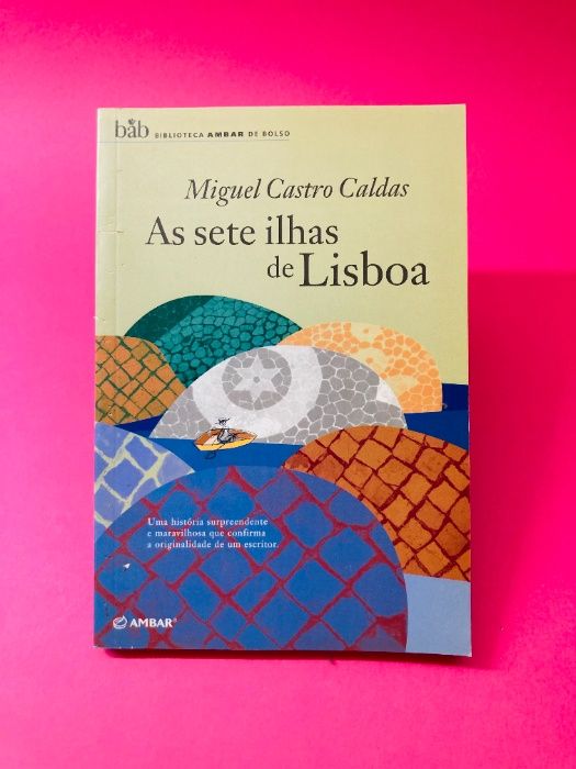 As Sete Ilhas de Lisboa - Miguel Castro Caldas