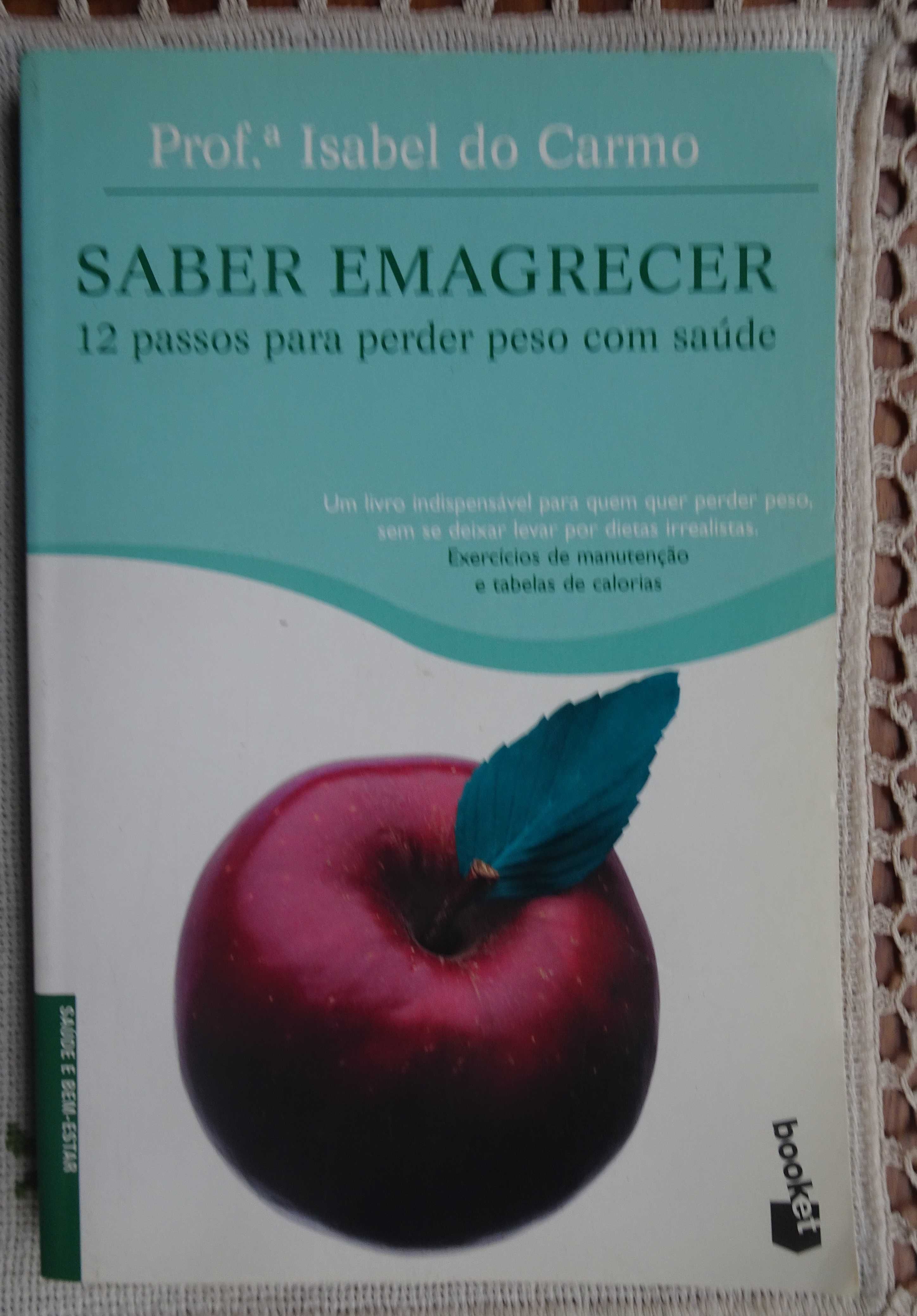 Saber Emagrecer (12 Passos Para Perder Peso Com Saúde) Isabel do Carmo