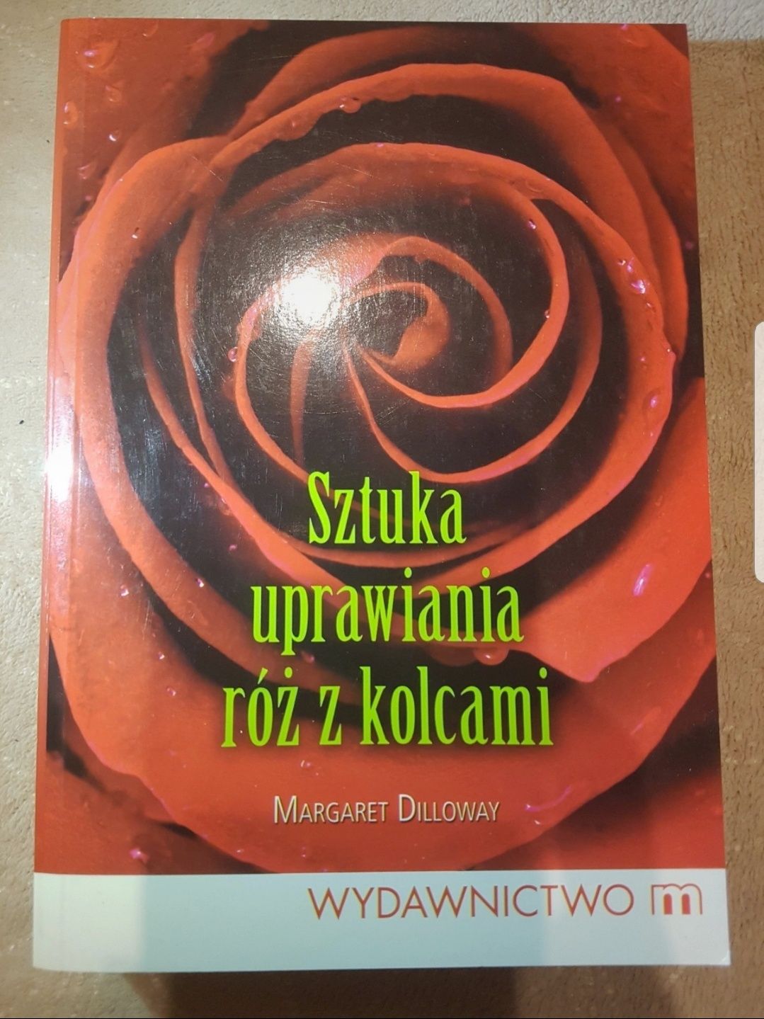 "Sztuka uprawiania róż z kolcami" Margaret Dilloway