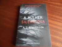 "A Mulher Silenciosa" de A. S. A. Harrison - 1ª Edição de 2014
