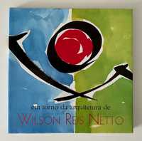Em torno da Arquitectura de Wilson Reis Netto - 1994