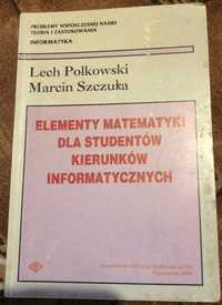 Elementy matematyki dla studentów informatyki L. Polkowski M. Szczuka