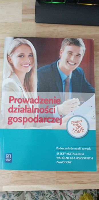 Prowadzenie Działalności Gospodarczej -WSiP KPS i OMZ Liceum/Technikum