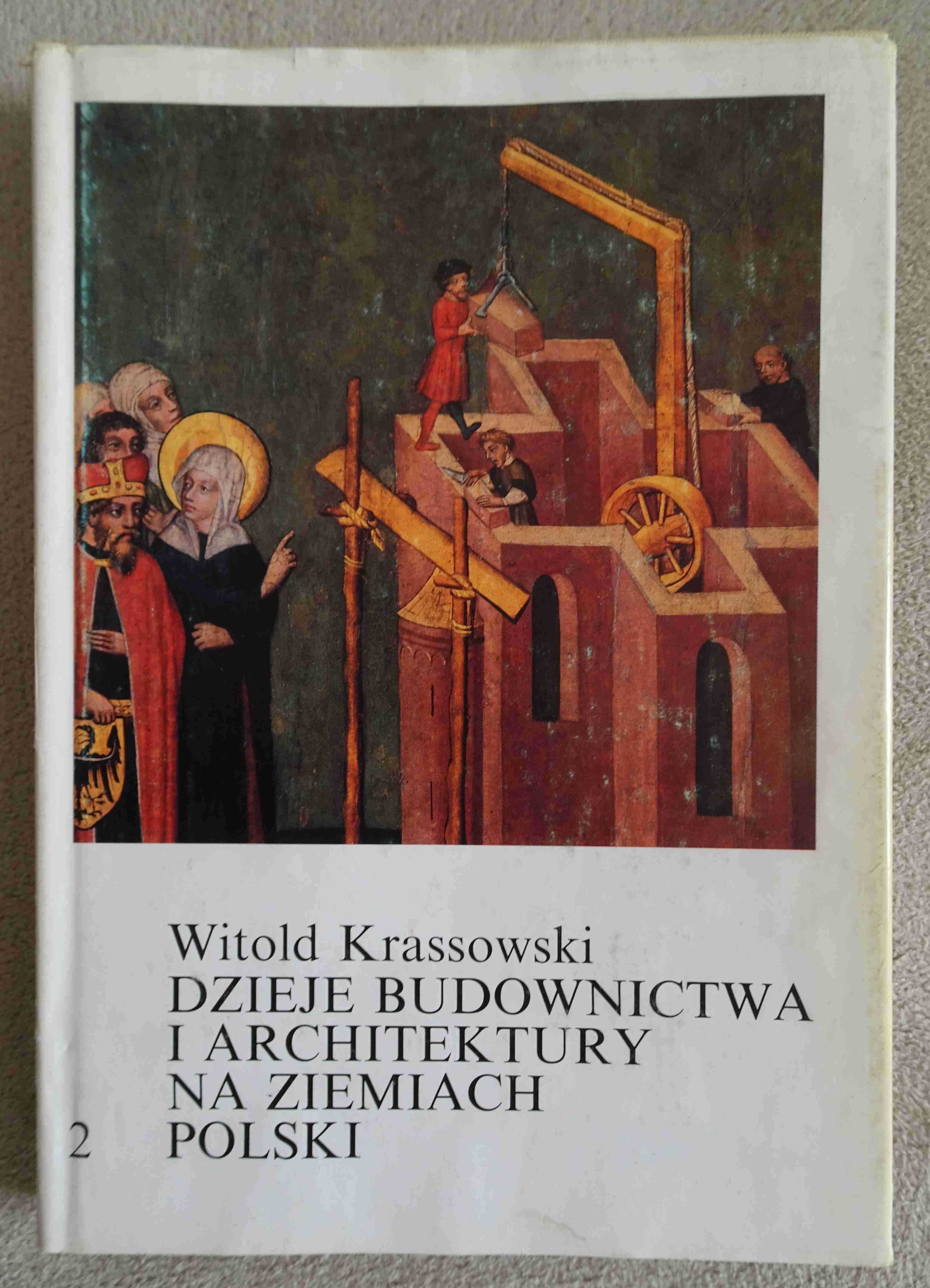 Krassowski Dzieje budownictwa i architektury na ziemiach polskich t.2