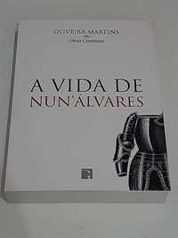 Oliveira Martins - A Vida de Nun'Álvares
