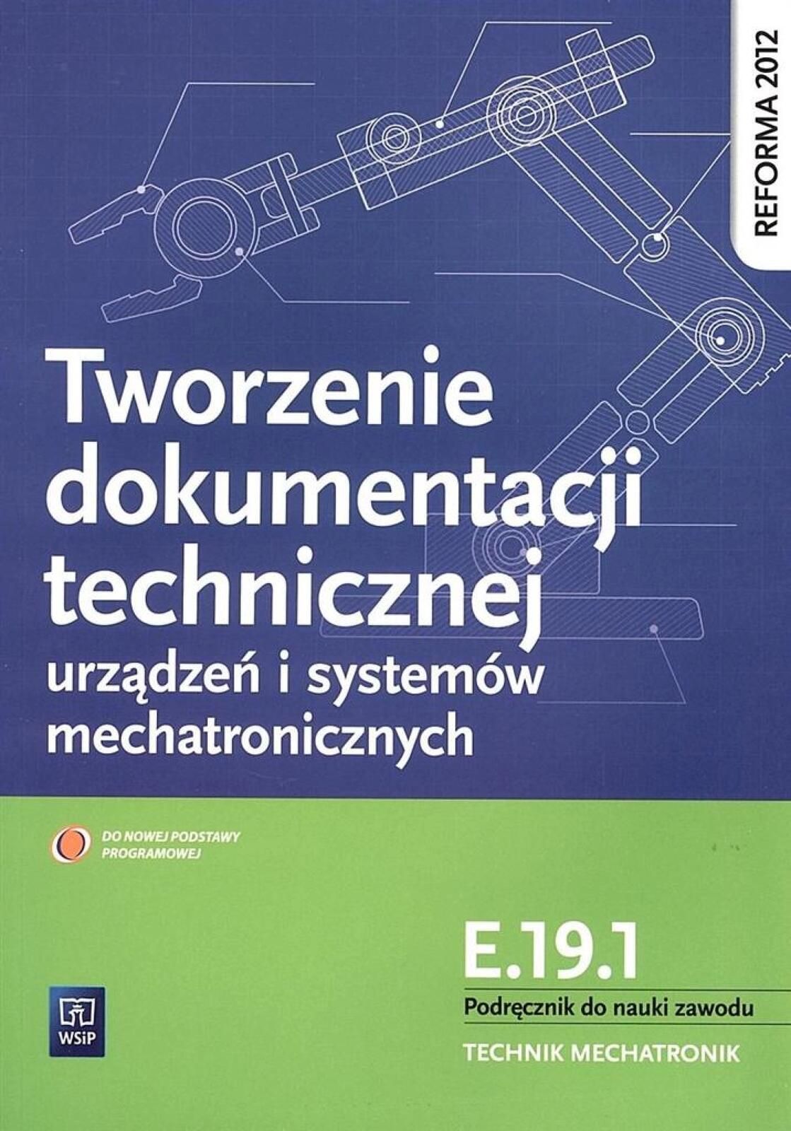 Tworzenie dokumentacji technicznej urządzeń E.19.1 WSiP Robert