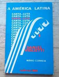 Daniel Viglietti, A América Latina Canta e Luta, de Mário Correia