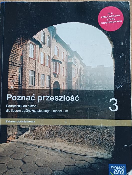 Poznać przeszłość 3.  Podręcznik  do historii dla liceum i technikum.