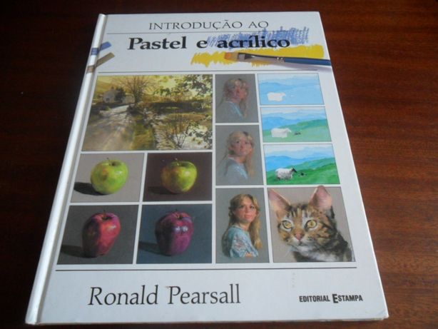 "Introdução ao Pastel e Acrílico" de Ronald Pearsall