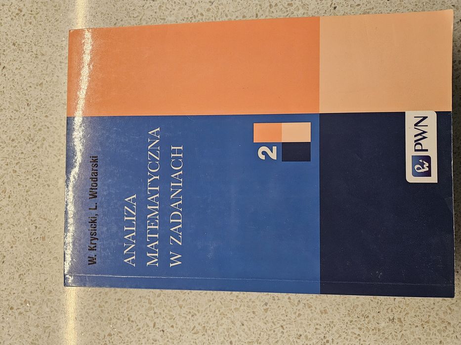 Krysicki, Włodarski, Analiza matematyczna w zadaniach cz. 2 PWN
