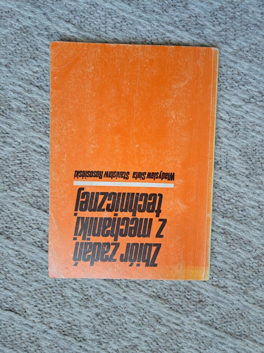 Zbiór zadań z mechaniki technicznej W. Siuta S. Rososiński