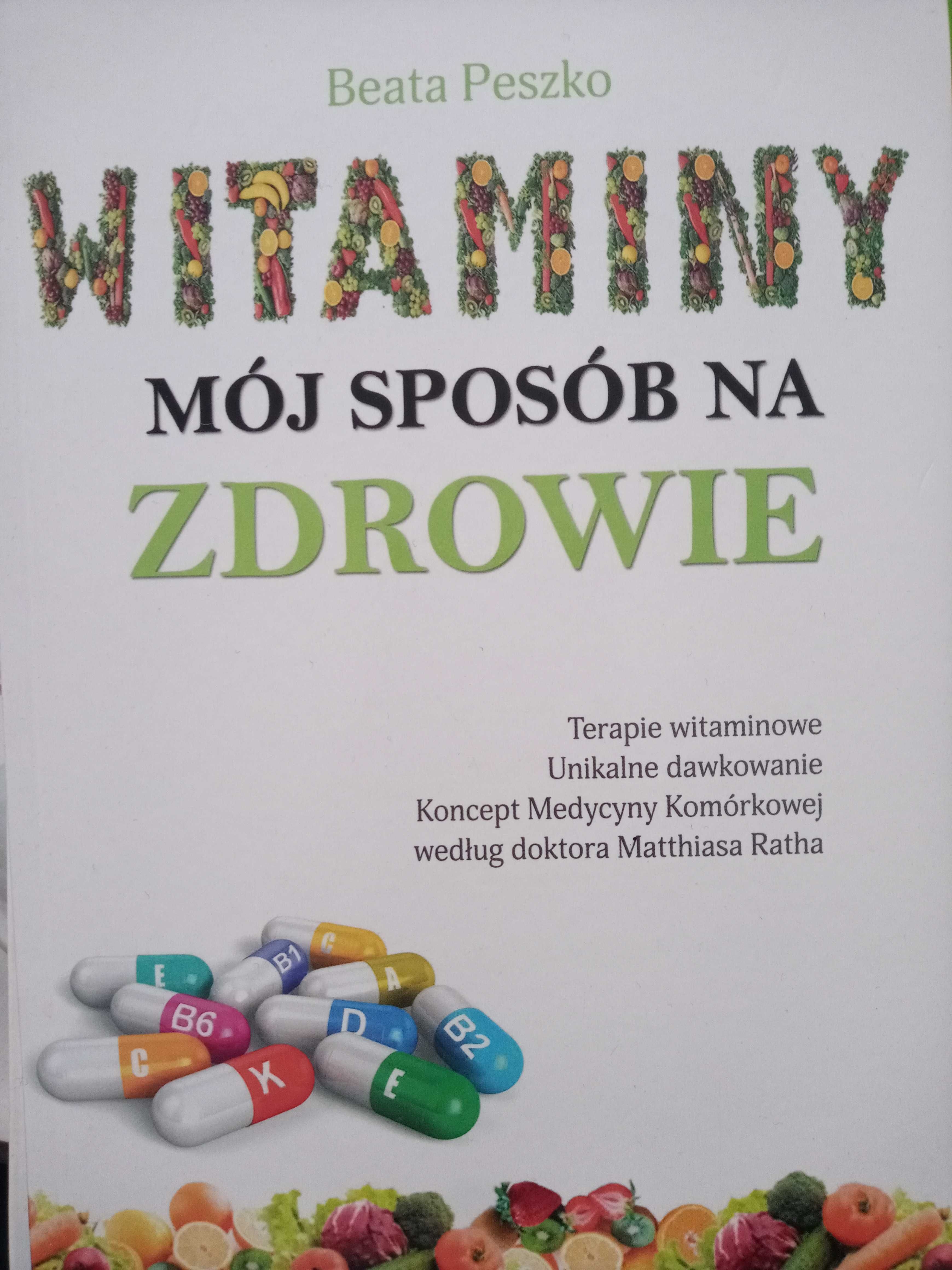 Witaminy. Mój sposób na zdrowie