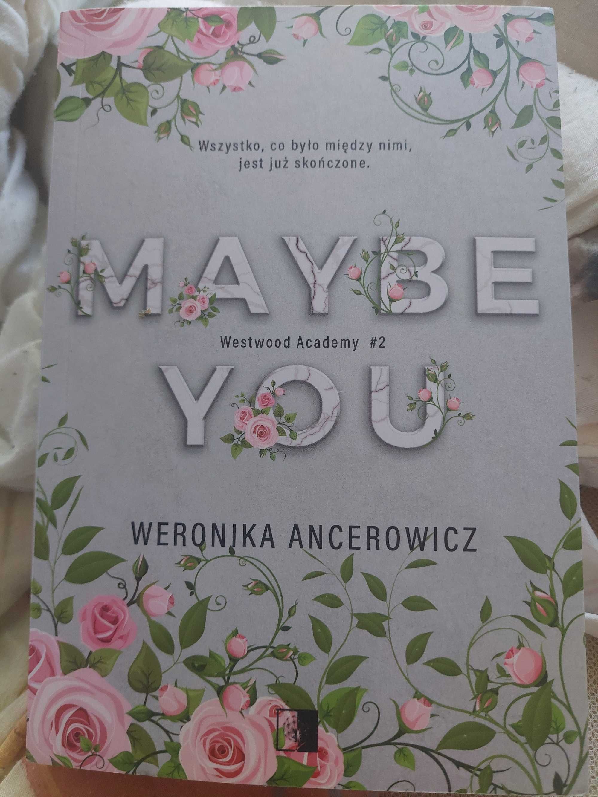 MAYBE YOU , Weronika Ancerowicz