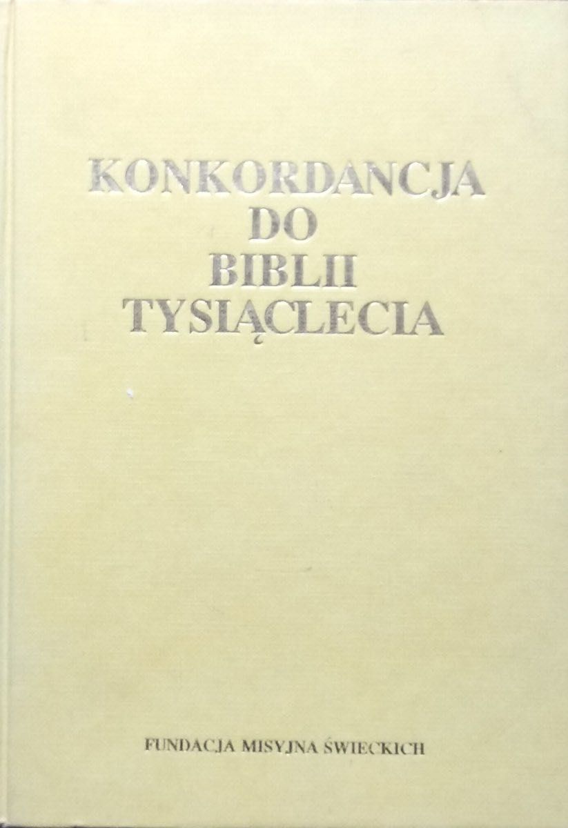 Konkordancja do Biblii Tysiąclecia Jan Flis 1991