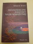 Średniowieczne podstawy nauki nowożytnej. Edward Grant