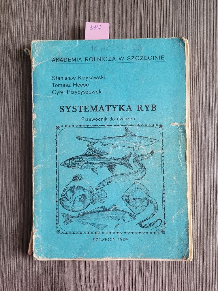 3917. "Systematyka ryb" Stanisław Krzykawski