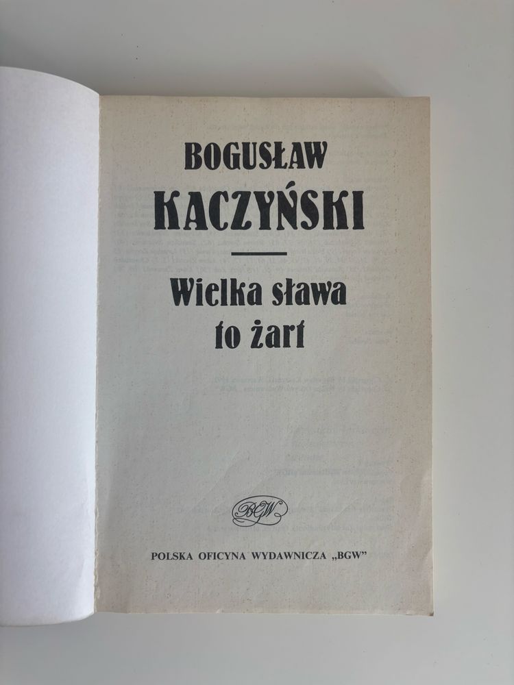 Bogusław Kaczyński Wielka Sława to żart polska oficyna wydawnicza