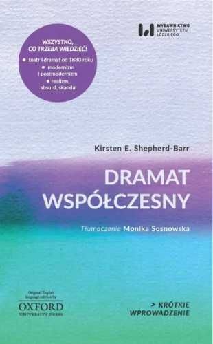 Dramat współczesny. Krótkie Wprowadzenie 17 - Shepherd-Barr Kirsten E