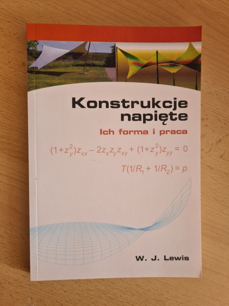 Konstrukcje napięte Ich forma i praca - W. J. Lewis