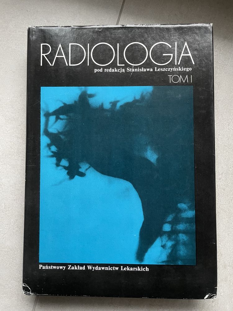 Radiologia TOM 1, Stanisław Leszczyński
