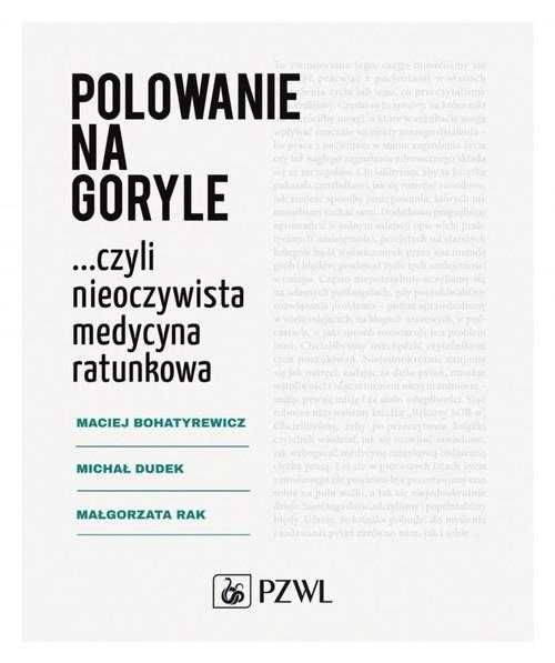 Polowanie na goryle Książka PZWL NOWA NaMedycyne