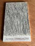FIBRILAÇÕES      Ana Hatherly