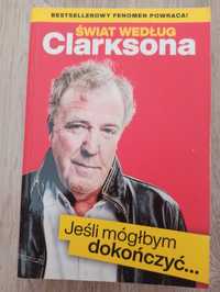 Jeśli mógłbym dokończyć Świat według Clarksona Jeremy Clarkson