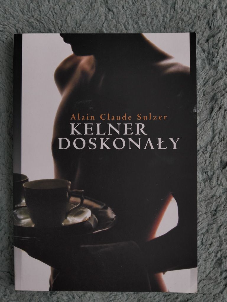 "Kelner doskonały" Alain Claude Sulzer