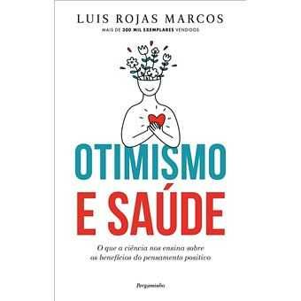 Otimismo e Saúde, Luis Rojas Marcos
