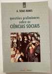 Questōes Preliminares Sobre as Ciências Sociais, de A. Sedas Nunes