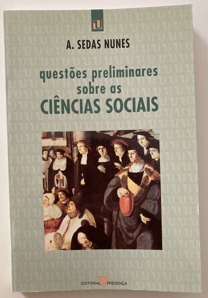 Questōes Preliminares Sobre as Ciências Sociais, de A. Sedas Nunes