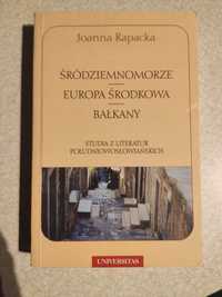 Śródziemnomorze Europa środkowa Bałkany literatura historia Rapacka