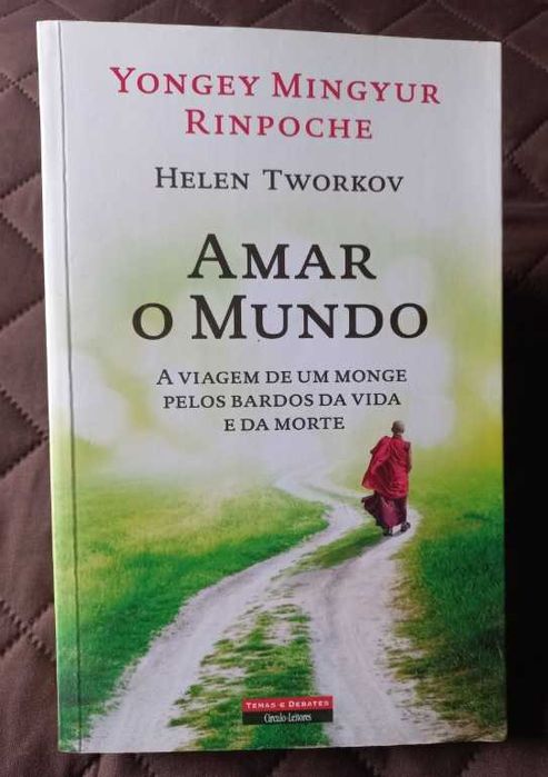 Amar o Mundo - Yongey Mingyur Rinpoche
