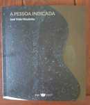 José Viale Moutinho - A pessoa indicada