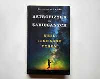 Astrofizyka dla zabieganych de Grasse Tyson Neil