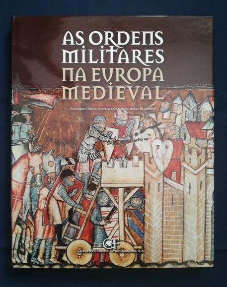 As Ordens Militares na Europa Medieval.