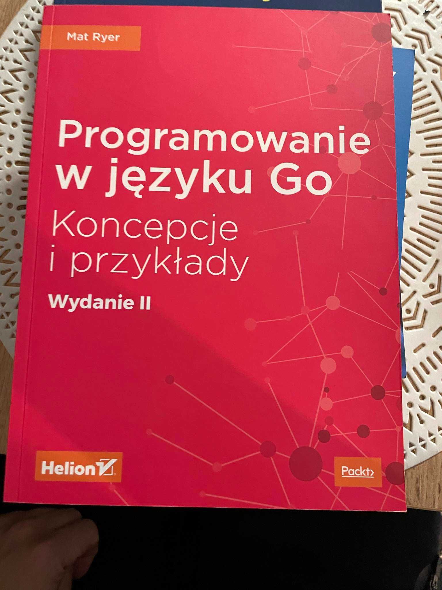 "Programowanie w języku Go Koncepcje i przykłady" Mat Ryer