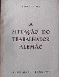 A Situação do Trabalhador Alemão - Ludwig Heyde 1941