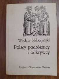 Polscy podróżnicy i odkrywcy Wacław Słabczyński