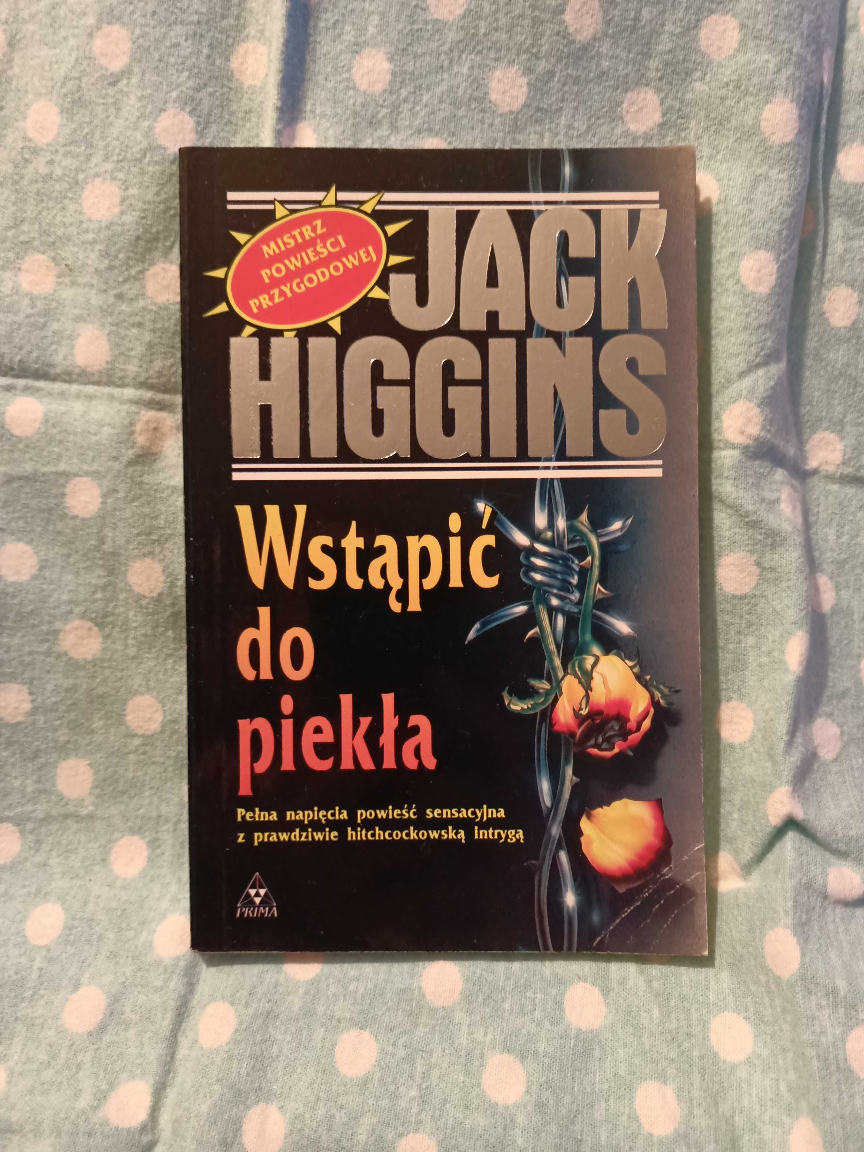 Wstąpić do piekła - Higgins J.