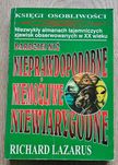 Bardziej niż nieprawdopodobne, niemożliwe, niewiarygodne