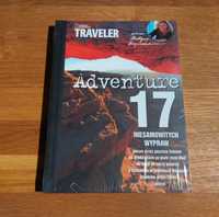 National Geographic Traveler - Adventure 17 Niesamowitych Wypraw