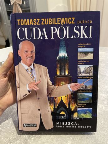 Cuda Polski Tomasz Zubilewicz miejsca ktore musisz zobaczyc