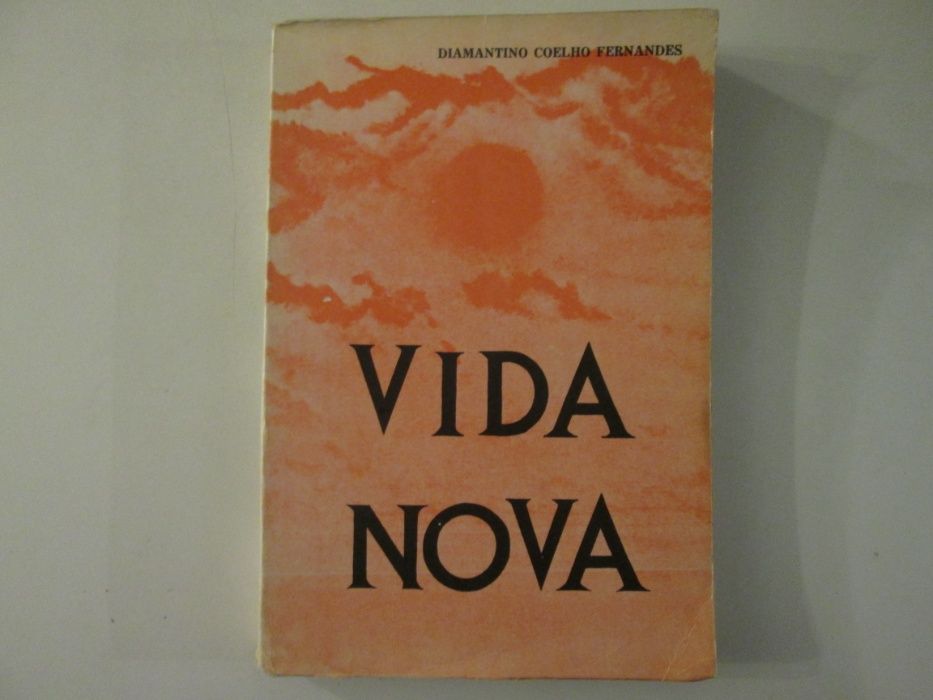 Vida nova- Diamantino Coelho Fernandes