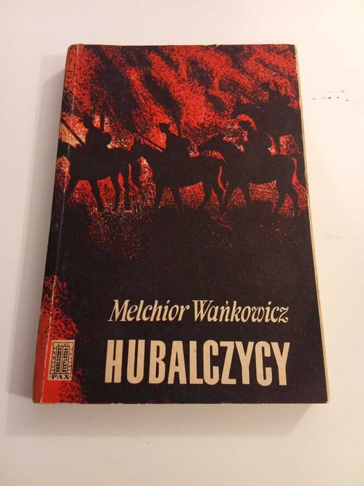Hubalczycy - M Wańkowicz