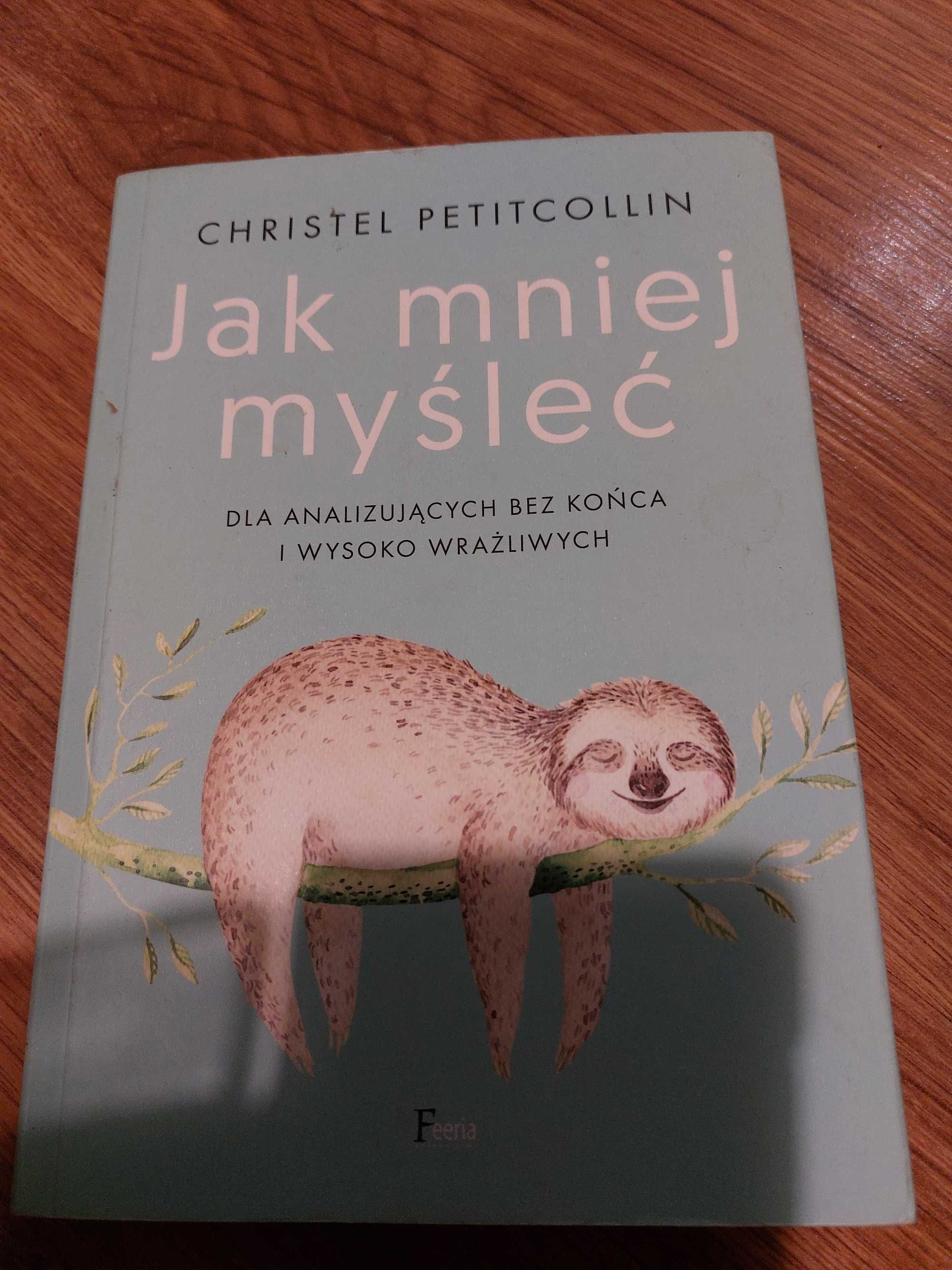 Jak mniej myśleć