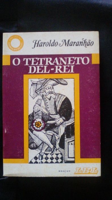 O Tetraneto de Del-Rei, de Haroldo Maranhão