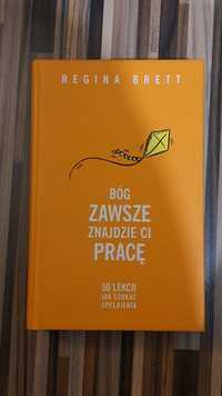 Bóg zawsze znajdzie Ci pracę Regina Brett